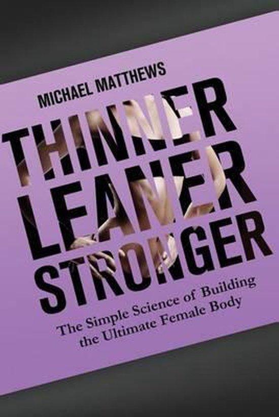 Thinner Leaner Stronger 9781479291281 Michael Matthews, Boeken, Taal | Engels, Zo goed als nieuw, Verzenden