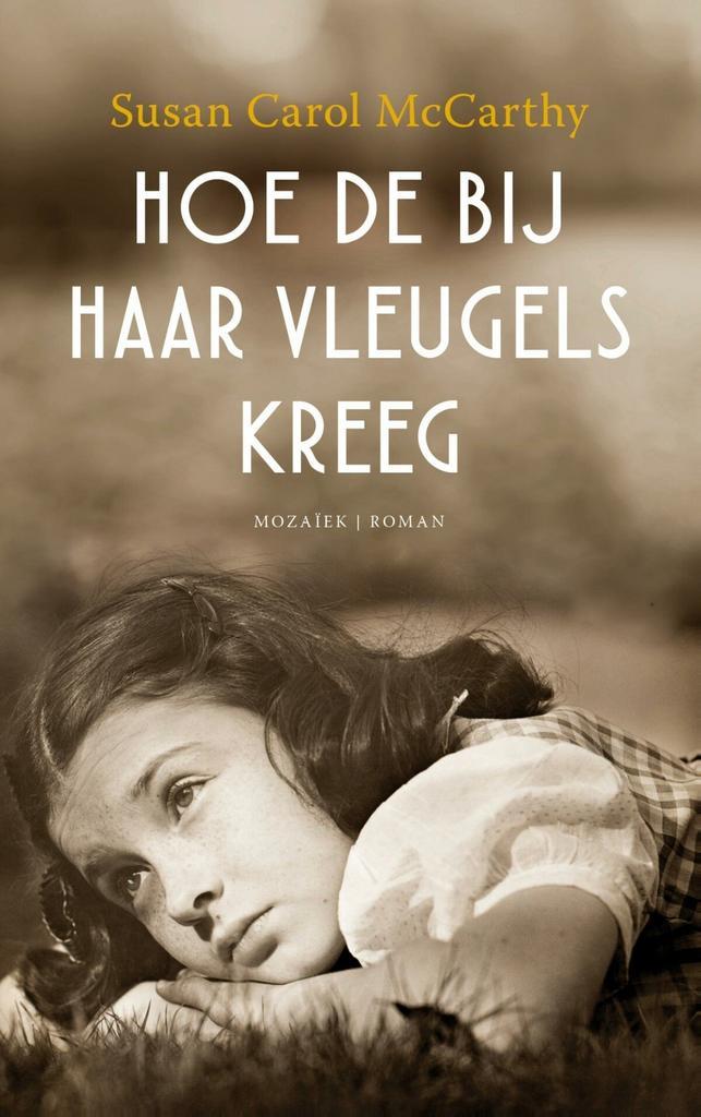 Hoe de bij haar vleugels kreeg (9789023977070), Boeken, Romans, Nieuw, Verzenden