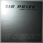 Sir Prize  - Dont Go Away - 12, Pop, Maxi-single