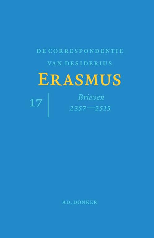 De correspondentie van Desiderius Erasmus - deel 17: brieven, Boeken, Overige Boeken, Zo goed als nieuw, Verzenden