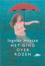 Het Ging Over Rozen 9789057590658, Zo goed als nieuw, Ingmar Heytze, Verzenden