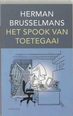 Het spook van Toetegaai 9789044606720 Herman Brusselmans, Boeken, Verzenden, Gelezen, Herman Brusselmans