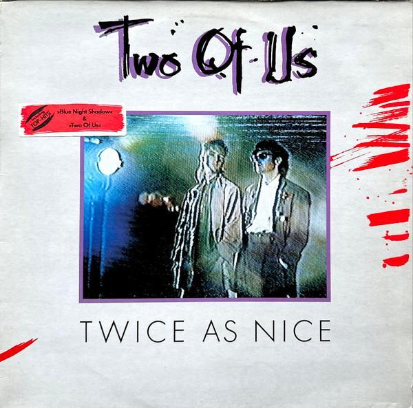 Two Of Us - Twice As Nice, CD & DVD, Vinyles | Pop, Envoi