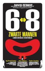 6 tot 8 zwarte mannen 9789048806676 David Sedaris, Verzenden, Gelezen, David Sedaris