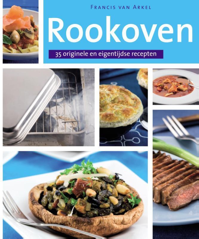 Rookoven 9789048300198 F. van Arkel, Livres, Livres de cuisine, Envoi