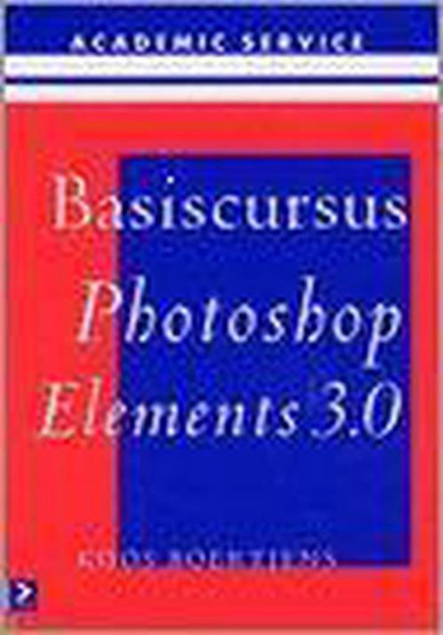 Basiscursus Photoshop Elements 3.0 9789039523872, Boeken, Informatica en Computer, Gelezen, Verzenden