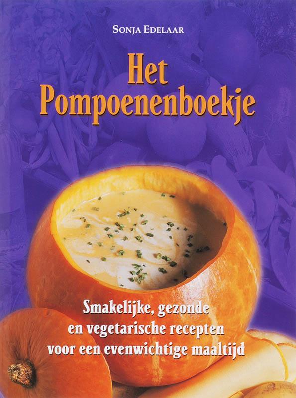 Het pompoenenboekje 9789063787332 S. Edelaar, Boeken, Kookboeken, Gelezen, Verzenden