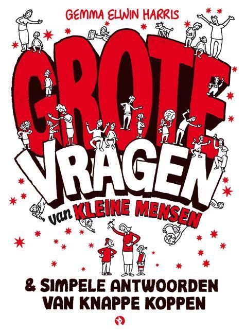 Grote vragen van kleine mensen en simpele antwoorden van, Boeken, Overige Boeken, Gelezen, Verzenden