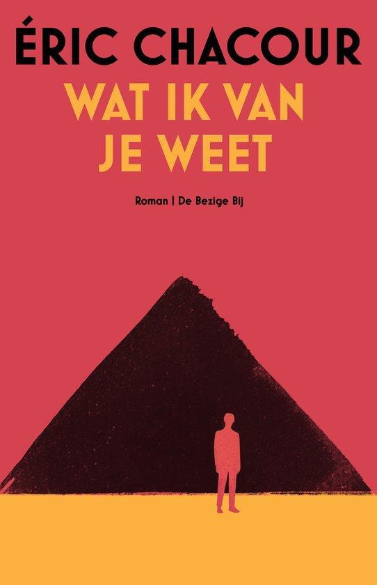 Wat ik van je weet 9789403132631 Eric Chacour, Livres, Littérature, Envoi