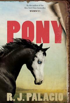 Pony 9780553508116 R. J. Palacio, Boeken, Taal | Engels, Zo goed als nieuw, Verzenden
