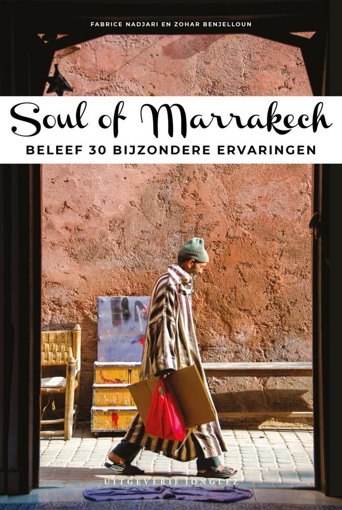Soul of Marrakech 9782361955724 Fabrice Nadjari, Livres, Guides touristiques, Envoi