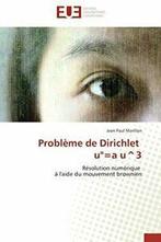 Probleme de dirichlet u=a u3. MORILLON-J   ., MORILLON-J, Verzenden