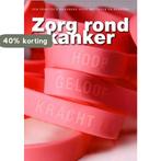 Zorg rond kanker 9789490877033, Verzenden, Gelezen