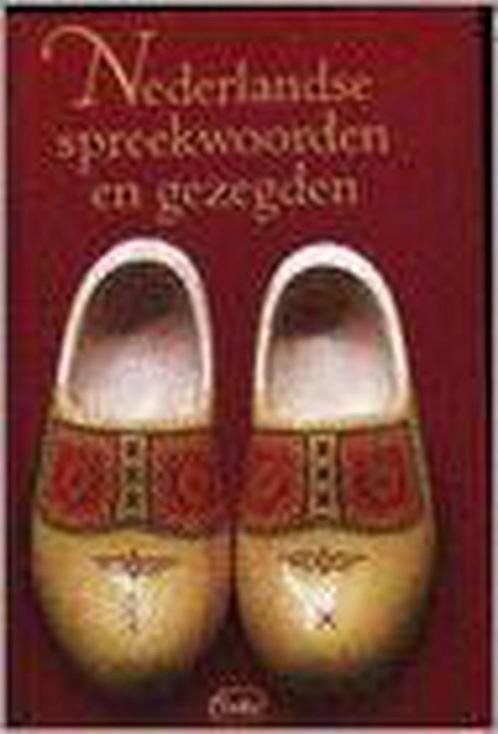 NEDERLANDSE SPREEKWOORDEN EN GEZEGDEN 9789057951381, Boeken, Overige Boeken, Gelezen, Verzenden