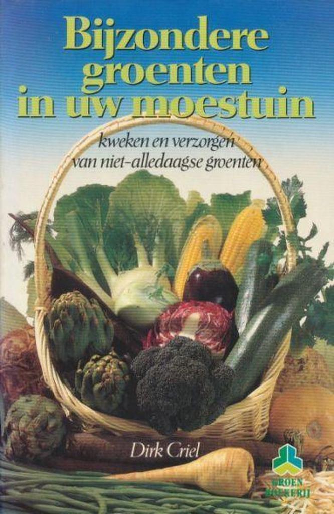 Bijzondere groenten in uw moestuin 9789021001142 Criel, Boeken, Hobby en Vrije tijd, Gelezen, Verzenden
