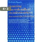 Genezing van verkoudheid en infectieziekten door natuurlijke, Boeken, Gezondheid, Dieet en Voeding, Verzenden, Gelezen, E. Rauch