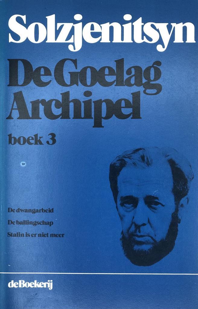 Goelag archipel / 3 9789022504895 Alexander Solzjenitsyn, Boeken, Overige Boeken, Gelezen, Verzenden