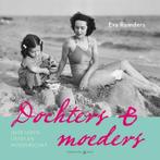 Dochters & moeders (9789460540950, Eva Reinders), Boeken, Verzenden, Nieuw