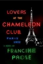 Lovers at the Chameleon Club: Paris, 1932 9780061713781, Gelezen, Francine Prose, Francine (Translators) Prose, Verzenden
