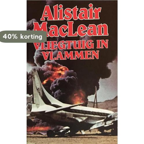 Vliegtuig in vlammen 9789010041739 Alistair MacLean, Boeken, Overige Boeken, Gelezen, Verzenden