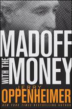 Madoff with the Money 9780470504987 Jerry Oppenheimer, Verzenden, Jerry Oppenheimer