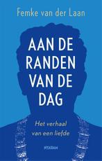 Aan de randen van de dag 9789046824054 Femke van der Laan, Boeken, Verzenden, Zo goed als nieuw, Femke van der Laan