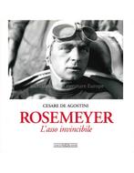 ROSEMEYER: L'ASSO INVINCIBILE- CESARE DE AGOSTINI - BOEK, Ophalen of Verzenden