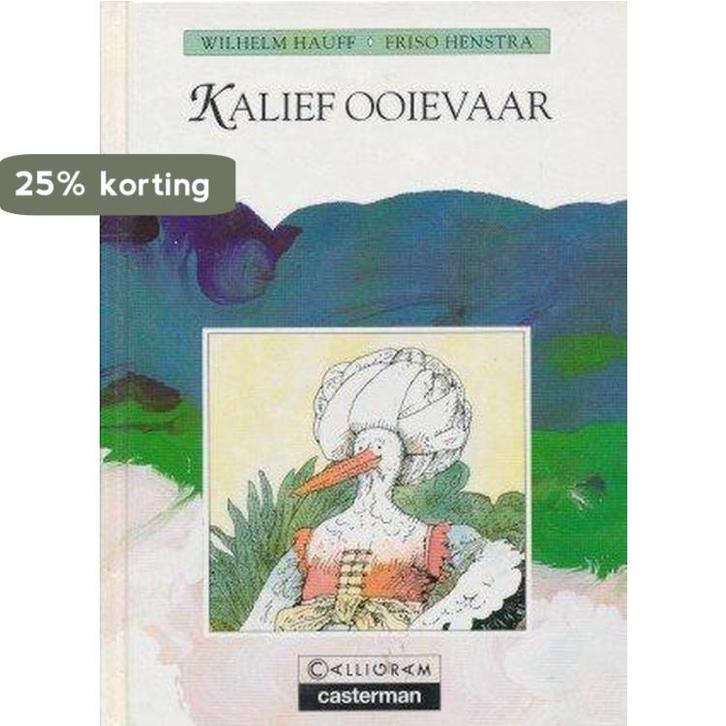 Kalief Ooievaar / Letterkast 9789030368168 W. Hauff, Livres, Livres pour enfants | Jeunesse | 13 ans et plus, Envoi