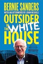 Outsider in the White House  Sanders, Bernie  Book, Sanders, Bernie, Zo goed als nieuw, Verzenden