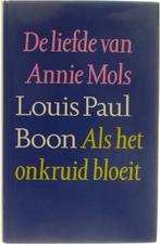 De liefde van Annie Mols Als het onkruid bloeit - Boon Louis, Boeken, Romans, Gelezen, Boon Louis Paul, Verzenden