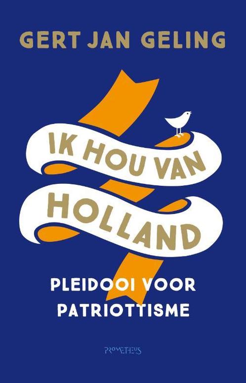 Ik hou van Holland 9789044643831, Boeken, Wetenschap, Gelezen, Verzenden