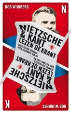 Nietzsche en Kant lezen de krant 9789023440864 Rob Wijnberg, Boeken, Verzenden, Gelezen, Rob Wijnberg
