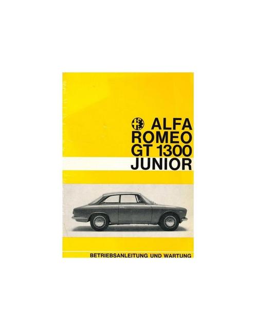 1967 ALFA ROMEO GT JUNIOR 1300 INSTRUCTIEBOEKJE DUITS, Autos : Divers, Modes d'emploi & Notices d'utilisation