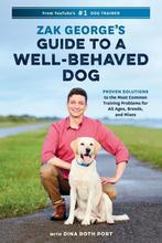 Zak Georges Guide to a Well-Behaved Dog 9780399582417, Verzenden, Gelezen, Zak George