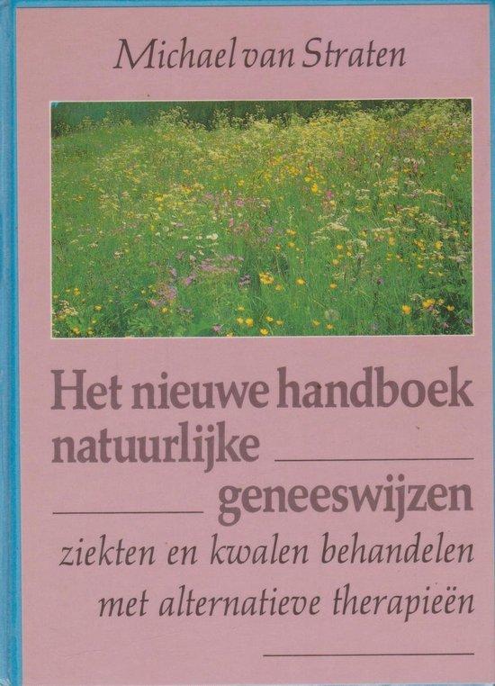 Het nieuwe handboek natuurlijke geneeswijzen 9789021514260, Boeken, Gezondheid, Dieet en Voeding, Gelezen, Verzenden