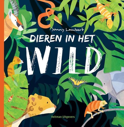Dieren in het wild 9789048316892 Jonny Lambert, Boeken, Overige Boeken, Zo goed als nieuw, Verzenden