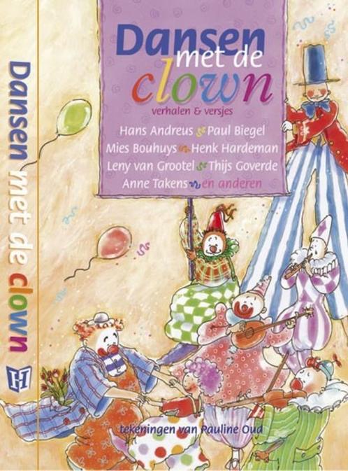 Dansen Met De Clown 9789025108915, Livres, Livres pour enfants | Jeunesse | Moins de 10 ans, Envoi