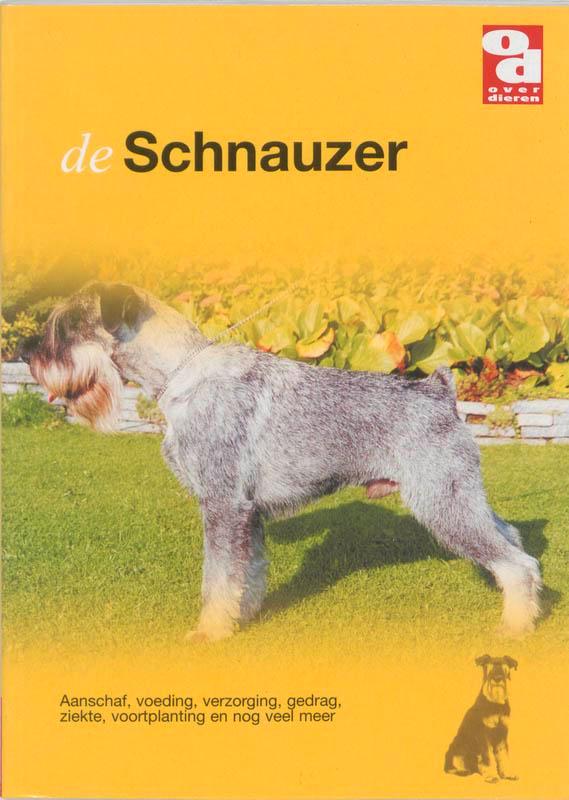 De schnauzers / Over Dieren 9789058210142 Over Dieren, Boeken, Hobby en Vrije tijd, Gelezen, Verzenden