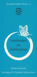 Verbinden en heelmaken - Elisabeth Kübler-Ross - 97890202071, Nieuw, Verzenden