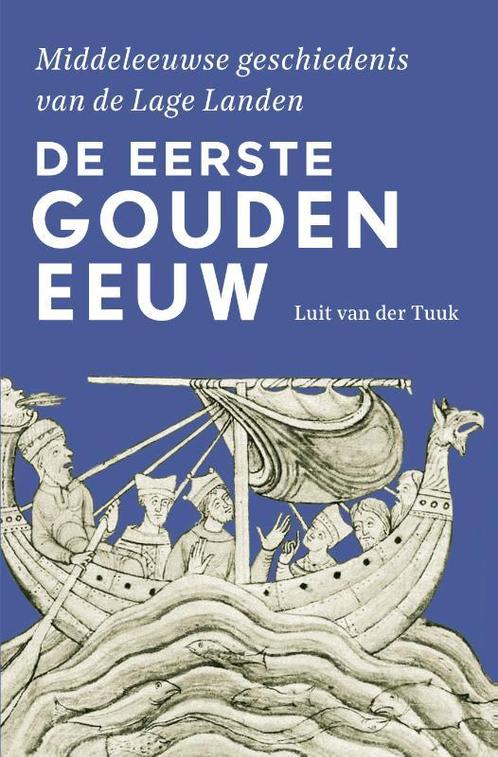 De eerste gouden eeuw / Middeleeuwse geschiedenis van de, Boeken, Geschiedenis | Wereld, Gelezen, Verzenden