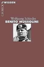 Benito Mussolini  Schieder, Wolfgang  Book, Gelezen, Wolfgang Schieder, Verzenden