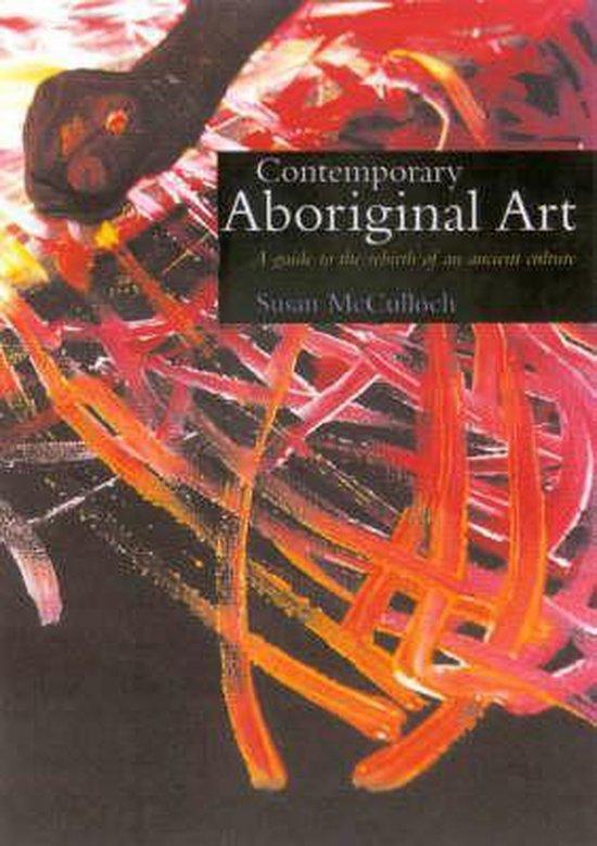 Contemporary Aboriginal Art 9781865083056 Susan Mcculloch, Livres, Langue | Anglais, Envoi