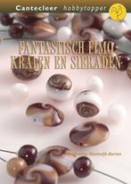 Fantastisch Fimo / Cantecleer hobbytopper 9789021337364, Boeken, Verzenden, Gelezen, E. Klootwijk-Barten