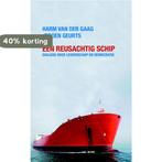 Een reusachtig schip 9789044633276 Harm van der Gaag, Verzenden, Gelezen, Harm van der Gaag