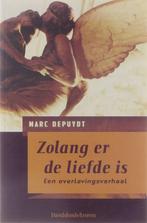 Zolang er de liefde is : een overlevingsverhaal, Marc Depuydt, Verzenden