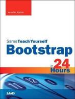 Bootstrap in 24 Hours, Sams Teach Yourself 9780672337048, Boeken, Verzenden, Gelezen, Kyrnin Jennifer