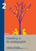 Inleiding in de pedagogiek / 2 Grondslagen en stromingen, Boeken, Studieboeken en Cursussen, Verzenden, Zo goed als nieuw