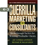 Guerrilla Marketing for Consultants 9780471618737, Verzenden, Gelezen, Jay Conrad Levinson