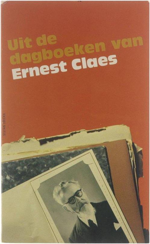 Uit de dagboeken van Ernest Claes 9789061523598, Boeken, Literatuur, Gelezen, Verzenden
