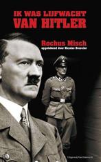 Ik was lijfwacht van Hitler 9789056178499 R. Misch, Verzenden, Zo goed als nieuw, R. Misch